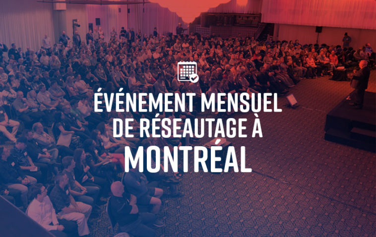 Événement mensuel de réseautage en présentiel à Montréal